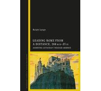 Ralph Lange Leading Rome from a Distance, 300 BCE-37 CE (Copertina rigida)