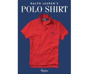 Ralph Lauren Ken Burns Ralph Lauren's Polo Shirt (Copertina rigida)