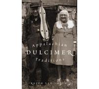 Ralph Lee Smith Appalachian Dulcimer Traditions (Tascabile)
