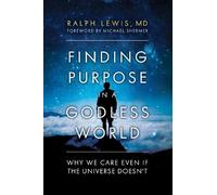 Ralph Lewis Finding Purpose in a Godless World (Copertina rigida)