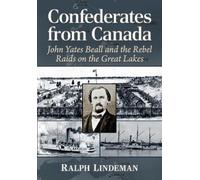 Ralph Lindeman Confederates from Canada (Tascabile)