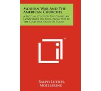 Ralph Luther Mo Modern War And The American Churches: A Factual Stud (Tascabile)