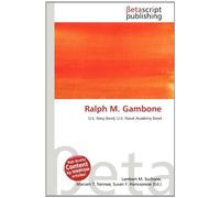 Ralph M. Gambone: U.S. Navy Band, U.S. Naval Academy Band