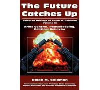 Ralph M Goldman The Future Catches Up (Tascabile)