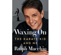 Ralph Macchio Waxing On (Copertina rigida)