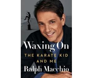 Ralph Macchio Waxing On (Copertina rigida)