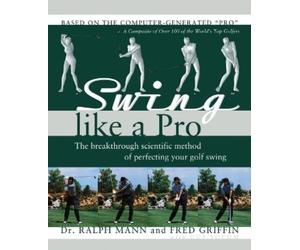 Ralph Mann Fred Griffin Swing Like a Pro (Tascabile)