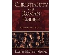 Ralph Martin Novak Christianity and the Roman Empire (Tascabile)