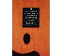 Ralph Mayer The Artist's Handbook of Materials and Techniques (Tascabile)
