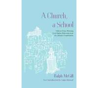 Ralph McGill A Church, a School (Tascabile) Southern Classics