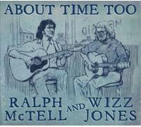 Ralph McTell and Wizz Jones About Time Too (CD) Album