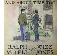Ralph McTell and Wizz Jones And About Time Too (Vinyl LP) 12" Album