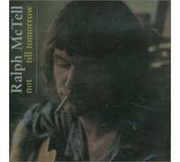 Ralph Mctell - Not Til Tomorrow by Ralph Mctell