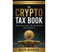 Ralph Mendoza The Crypto Tax Book (Tascabile)