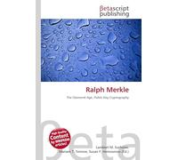 Ralph Merkle: The Diamond Age, Public Key Cryptography
