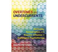 Ralph Metzner Overtones and Undercurrents (Tascabile)