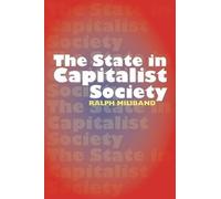 Ralph Miliband State in Capitalist Society (Tascabile)