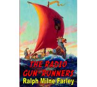 Ralph Milne Farley The Radio Gun-Runners (Tascabile)