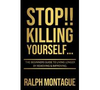 Ralph Montague STOP Killing Yourself... (Tascabile)
