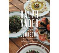 Ralph Nader The Ralph Nader and Family Cookbook (Copertina rigida)