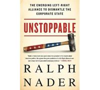 Ralph Nader Unstoppable (Tascabile)