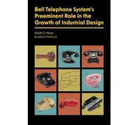 Ralph O. Meyer Bell Telephone System's Preeminent Role in the Growt (Tascabile)