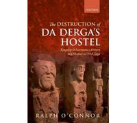 Ralph O'Connor The Destruction of Da Derga's Hostel (Copertina rigida)