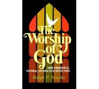 Ralph P. Martin The Worship of God (Tascabile)