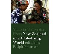 Ralph Pettman (ed.) New Zealand in a Globalising World (Tascabile)