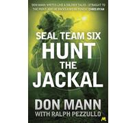 Ralph Pezzullo Don Mann SEAL Team Six Book 4: Hunt the Jackal (Tascabile)