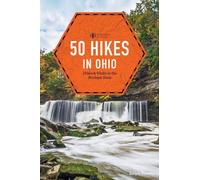 Ralph Ramey 50 Hikes in Ohio (Tascabile) Explorer's 50 Hikes