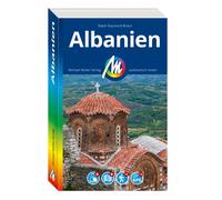 Ralph-Raymond B MICHAEL MÜLLER REISEFÜHRER Albanien: 100% authentisc (Tascabile)