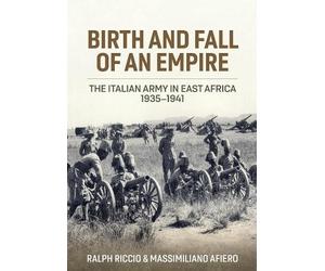Ralph Riccio Massimiliano Afiero Birth and Fall of an Empire (Copertina rigida)