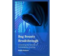 Ralph Robson Bug Bounty Breakthrough (Tascabile)