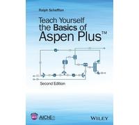 Ralph Schefflan Teach Yourself the Basics of Aspen Plus (Tascabile)