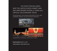 Ralph Schultz THE FIGHT FOR INFLUENCE WHY THE UNITED STATES CANNOT W (Tascabile)