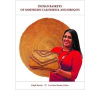 Ralph Shanks Indian Baskets of Northern California and Oregon (Copertina rigida)