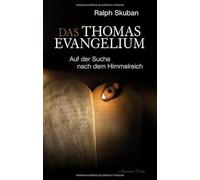Ralph Skuban Das Thomas-Evangelium: Auf der Suche nach dem Hi (Copertina rigida)