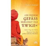 Ralph Skuban "In diesem Gefäß erklingt das Ewige": Kabirs Yog (Copertina rigida)