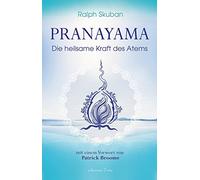 Ralph Skuban Patrick Bro Pranayama: Die heilsame Kraft des At (Copertina rigida)