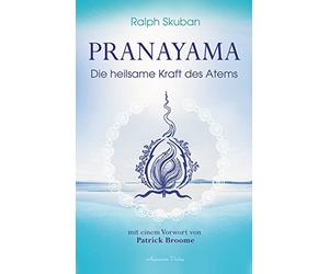 Ralph Skuban Patrick Bro Pranayama: Die heilsame Kraft des At (Copertina rigida)