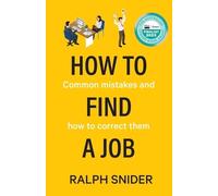 Ralph Snider How to Find a Job (Tascabile)