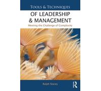 Ralph Stacey Tools and Techniques of Leadership and Management (Tascabile)