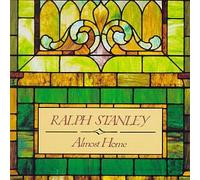Ralph Stanley - Almost Home