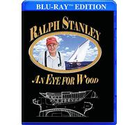 Ralph Stanley: An Eye for Wood (Blu-ray) Albie Neilson Jon Wilson Richard Dudman