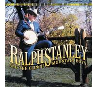 Ralph Stanley and the Clinch Mountain Boys: The Essential Masters