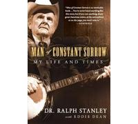 Ralph Stanley e Eddie Dean – Man of Constant Sorrow: My Life and Times – Tascabile