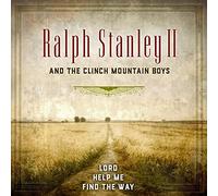 Ralph Stanley Ii And The Clinch Mountain Boys Lord He Me Find My Way (CD)