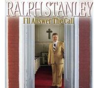 Ralph Stanley I'll Answer the Call (CD)