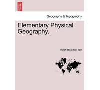 Ralph Stockman Tarr Elementary Physical Geography. (Tascabile)